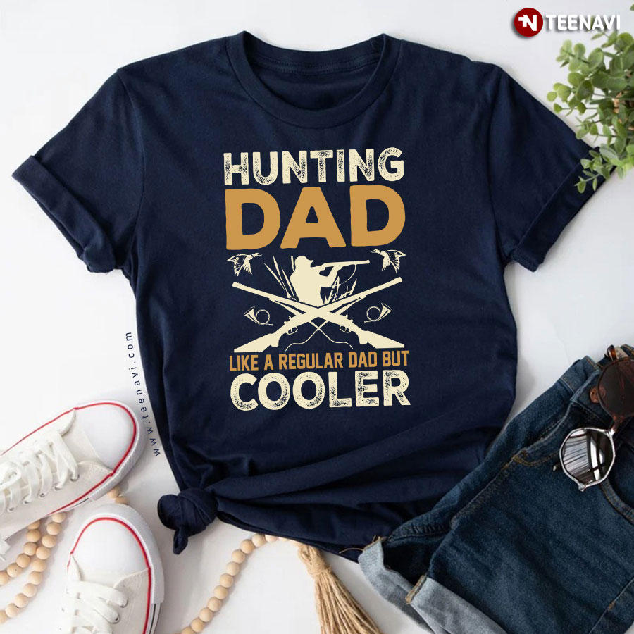 Hunting Dad Like A Regular Dad But Cooler Father's Day T-Shirt