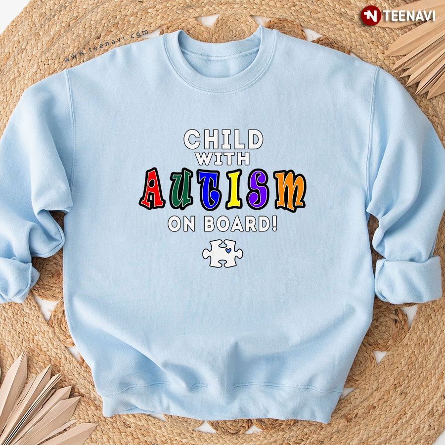 Child With Autism On Board Autism Puzzle Piece Sweatshirt