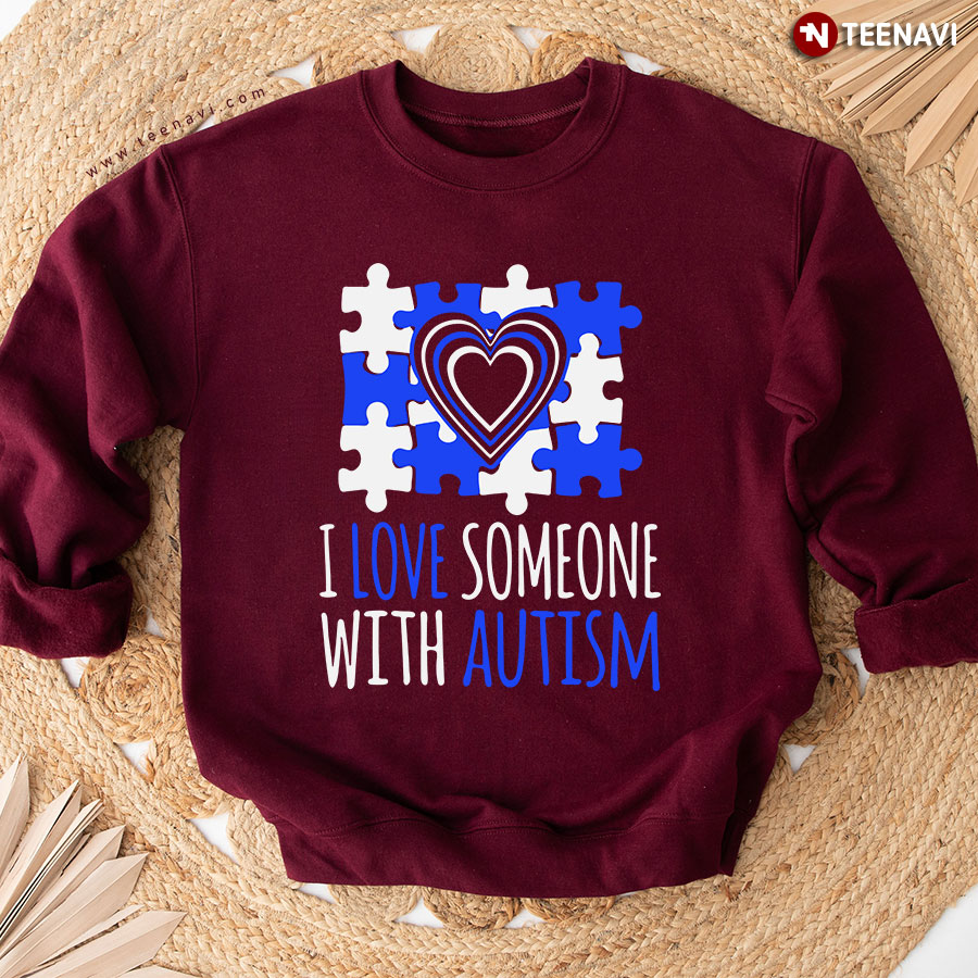 I Love Someone With Autism Heart Autism Puzzle Piece Sweatshirt
