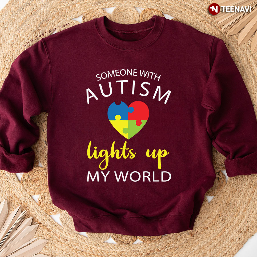 Someone With Autism Lights Up My World Autism Awareness Puzzle Piece Heart Sweatshirt