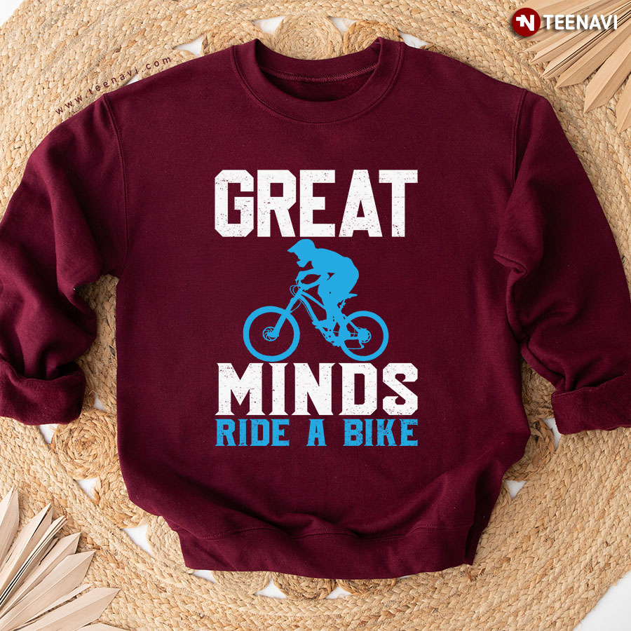 Great Minds Ride A Bike Cycling Sweatshirt