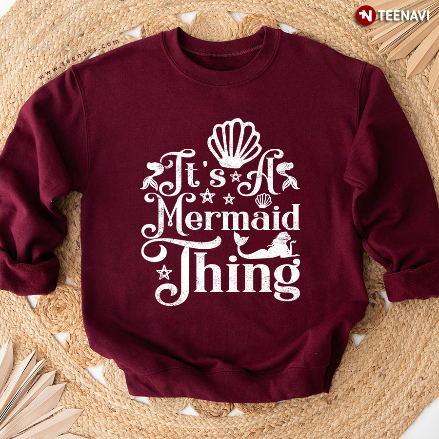 It's A Mermaid Thing Seashell Sweatshirt