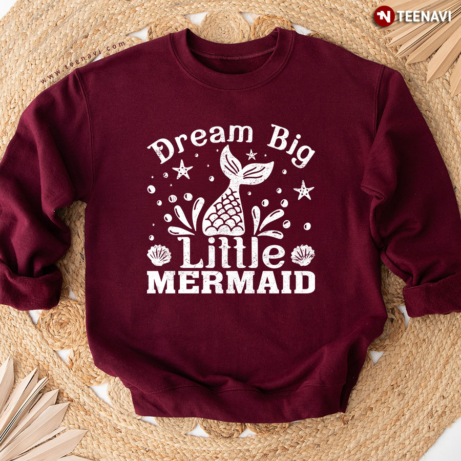 Dream Big Little Mermaid Ocean Sweatshirt