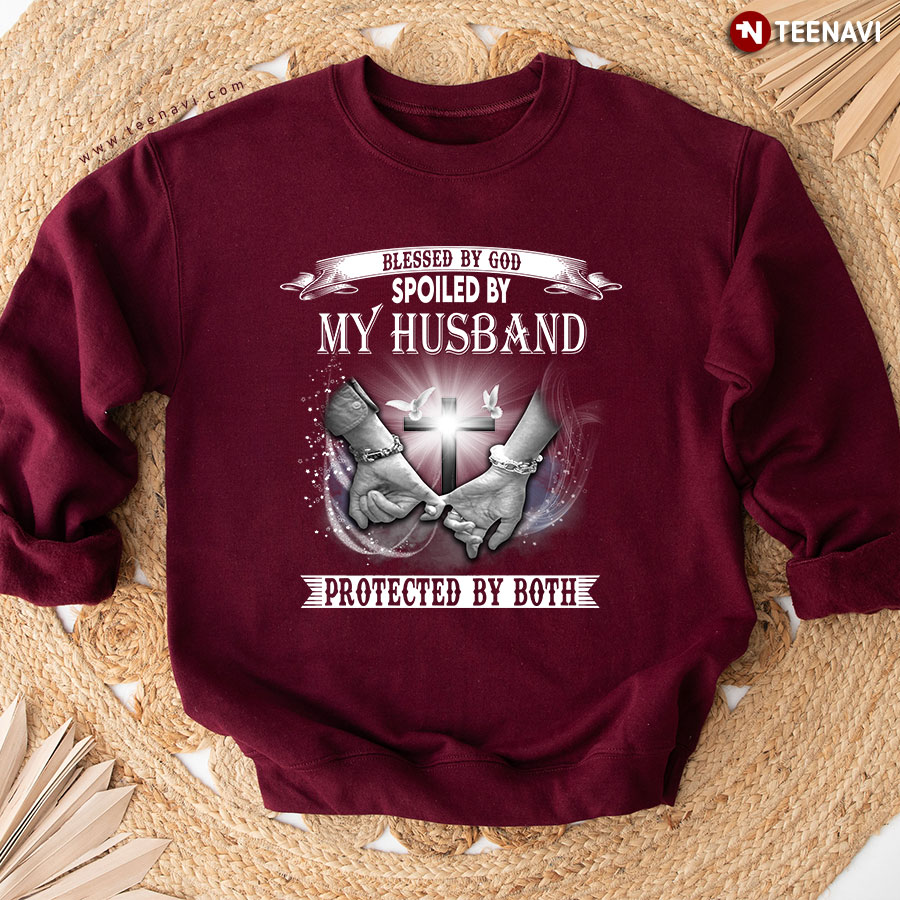 Blessed By God Spoiled By My Husband Protected By Both Jesus Cross Hands Holding Pinky Fingers Sweatshirt