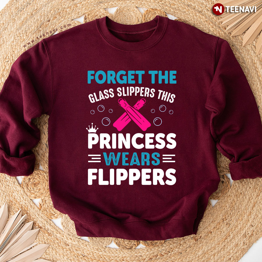 Forget The Glass Slippers This Princess Wears Flippers Scuba Diving Sweatshirt