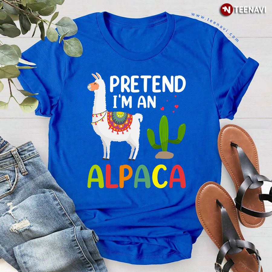 Pretend I'm An Alpaca Lovely Alpaca Cactus T-Shirt