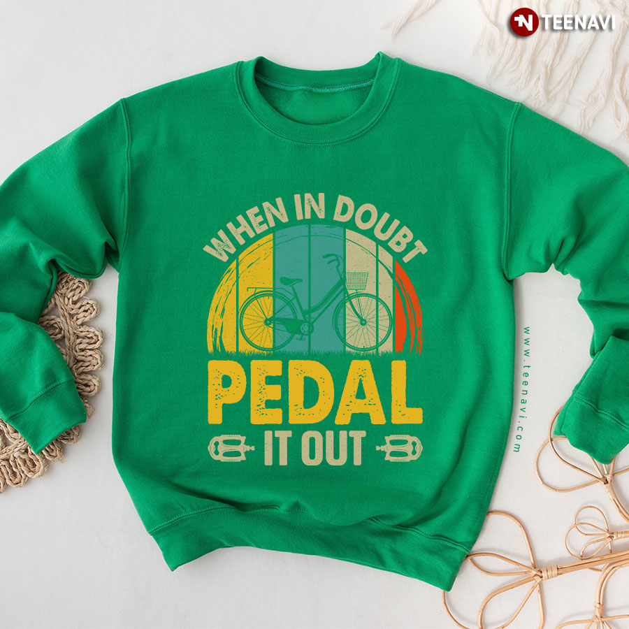 When In Doubt Pedal It Out Bicycle Cycling Lover Cyclist Vintage Sweatshirt