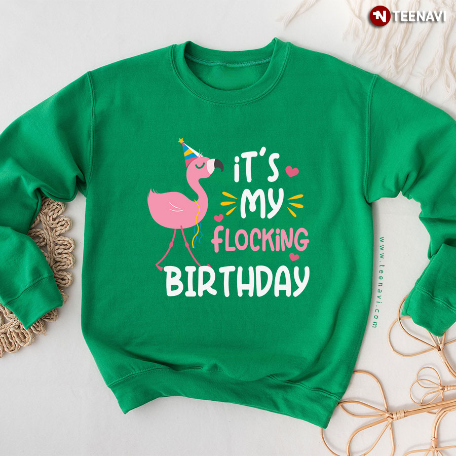 It's My Flocking Birthday Pink Flamingo Animal Lover Sweatshirt
