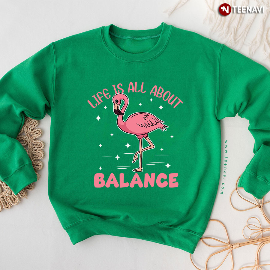 Life Is All About Balance Pink Flamingo Animal Lover Sweatshirt