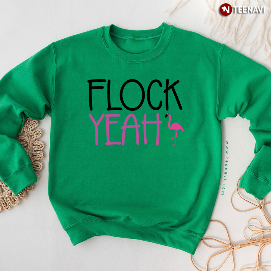 Flock Yeah Flamingo Lover Sweatshirt