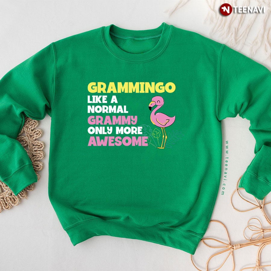Grammingo Like A Normal Grammy Only More Awesome Flamingo Matching Family Sweatshirt