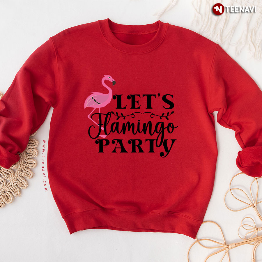 Let's Flamingo Party Lovely Flamingo Sweatshirt