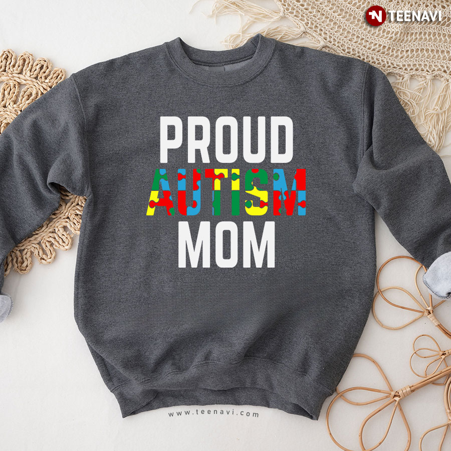Proud Autism Mom Autism Puzzle Piece Autism Awareness Sweatshirt