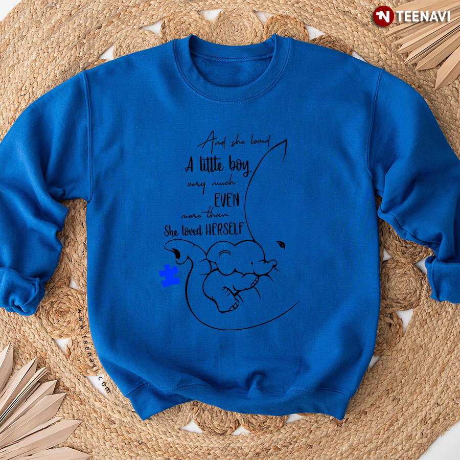 And She Loved A Little Boy Very Much Even More Than Elephant Autism Awareness Mom Son Sweatshirt