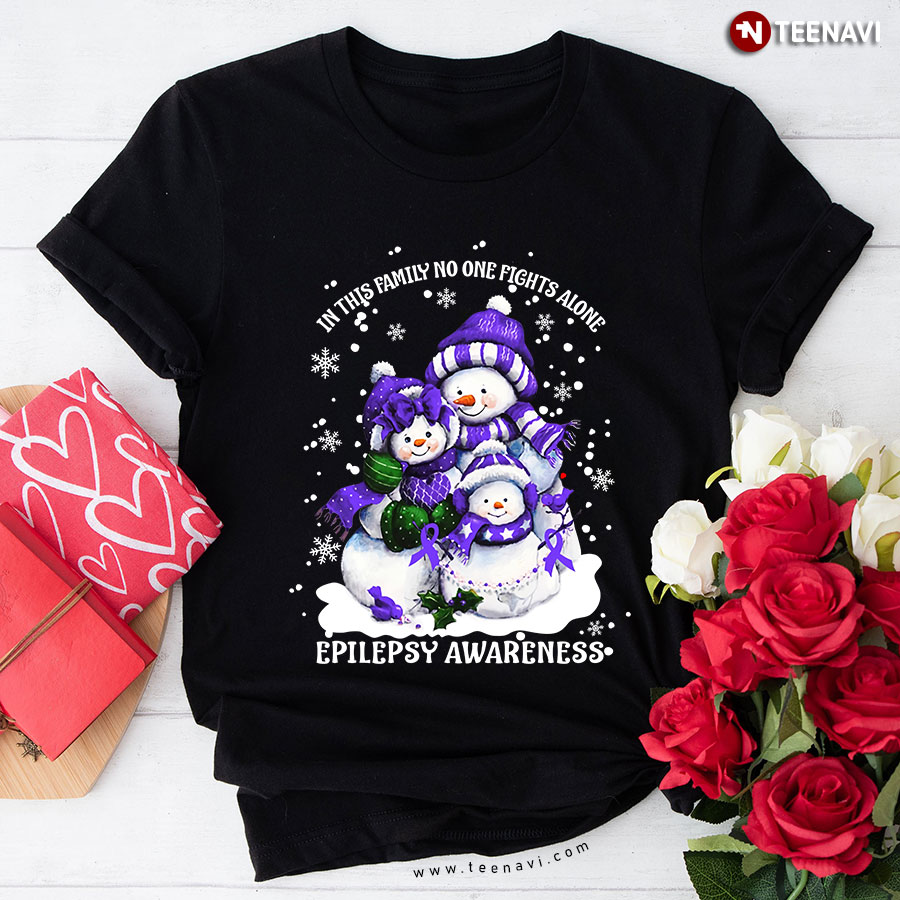 In This Family No One Fights Alone Epilepsy Awareness Snowman Christmas T-Shirt