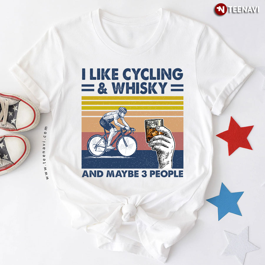 I Like Cycling & Whisky And Maybe 3 People Vintage T-Shirt