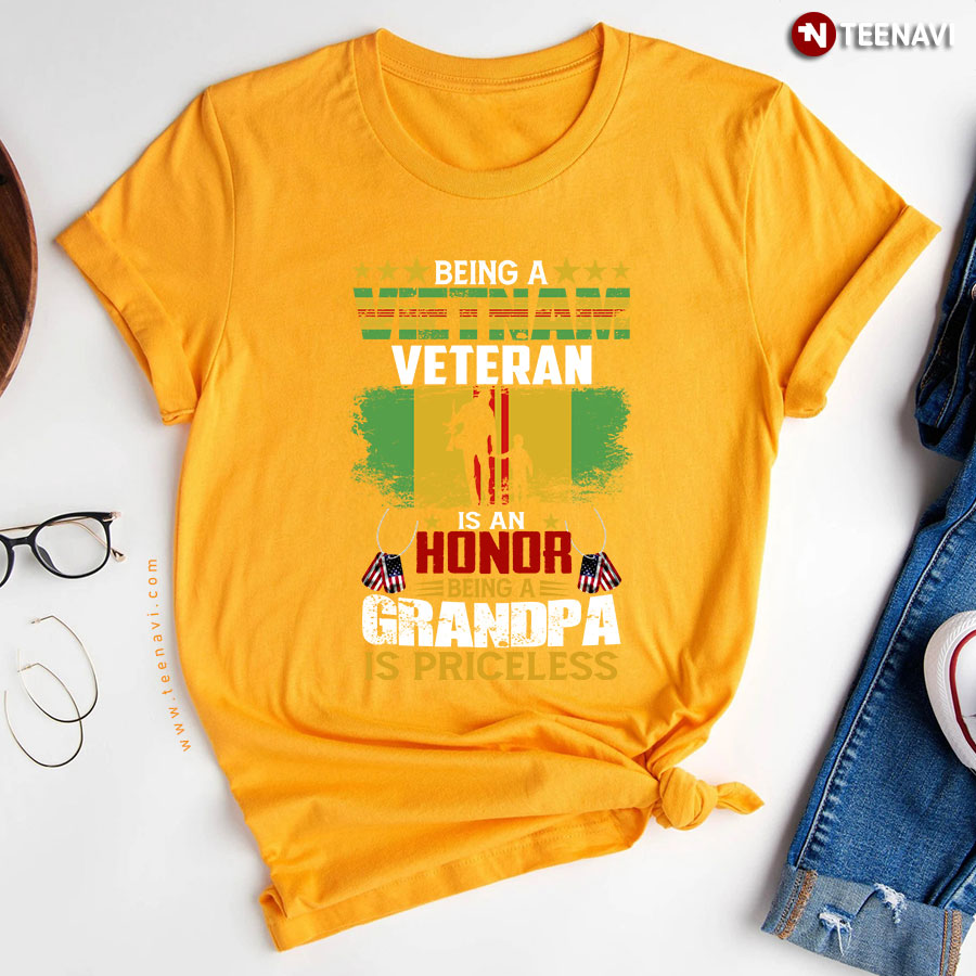 Being A Vietnam Veteran Is An Honor Being A Grandpa Is Priceless T-Shirt