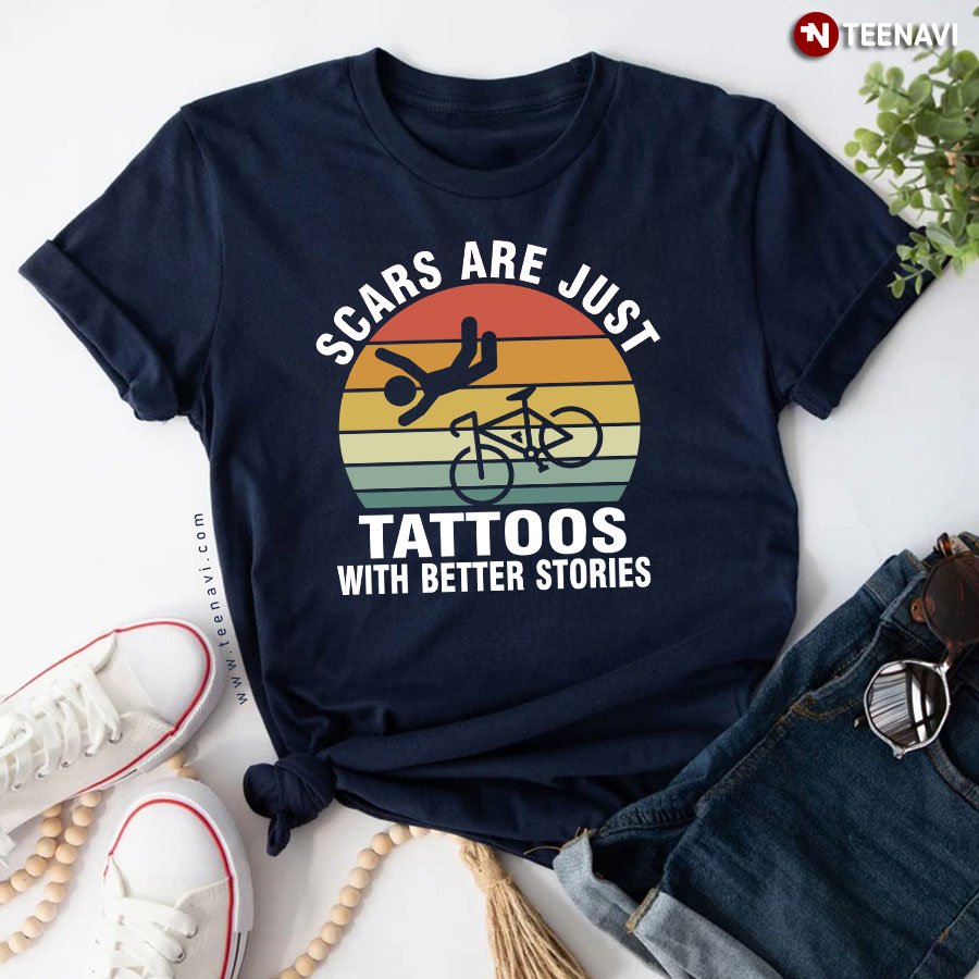 Scars Are Just Tattoos With Better Stories Fall Down The Bike Vintage T-Shirt