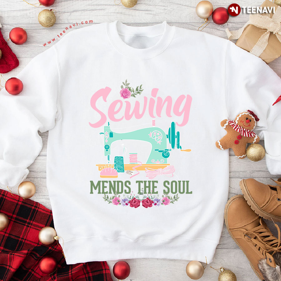 Sewing Mends The Soul Sewing Machine Sweatshirt