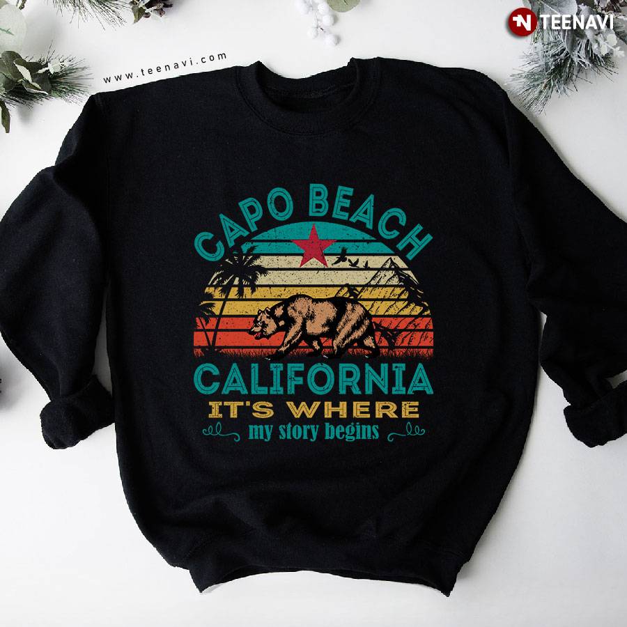 Capo Beach California It's Where My Story Begins Vintage Sweatshirt