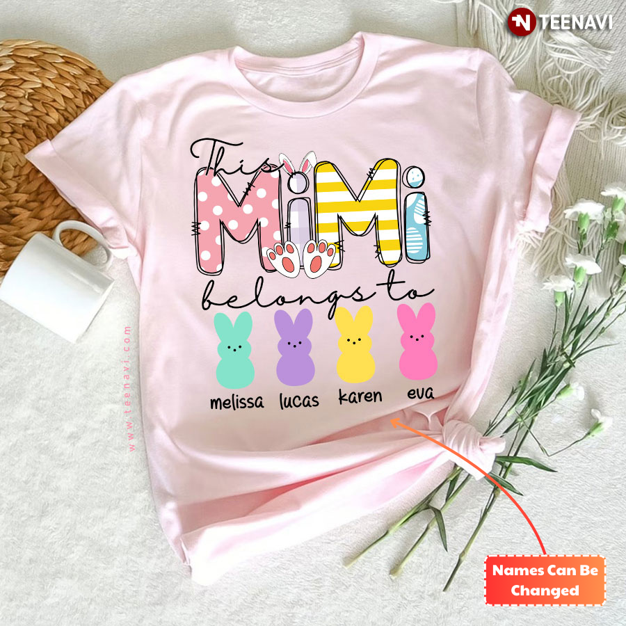 Personalized This Mimi Belongs To Easter Peeps Grandma T-Shirt