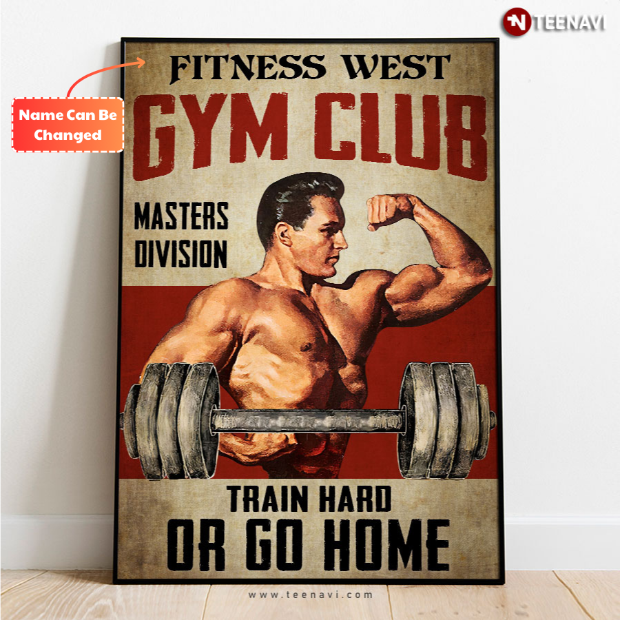 Personalized Custom Name Fitness Trainer Gym Club Masters Division Train Hard Or Go Home Poster