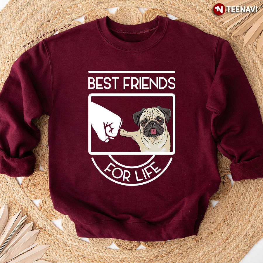 Best Friends For Life Pug Dog Lover Sweatshirt