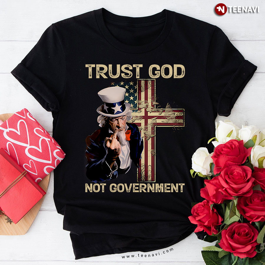 Trust God Not Government Cross American Flag T-Shirt