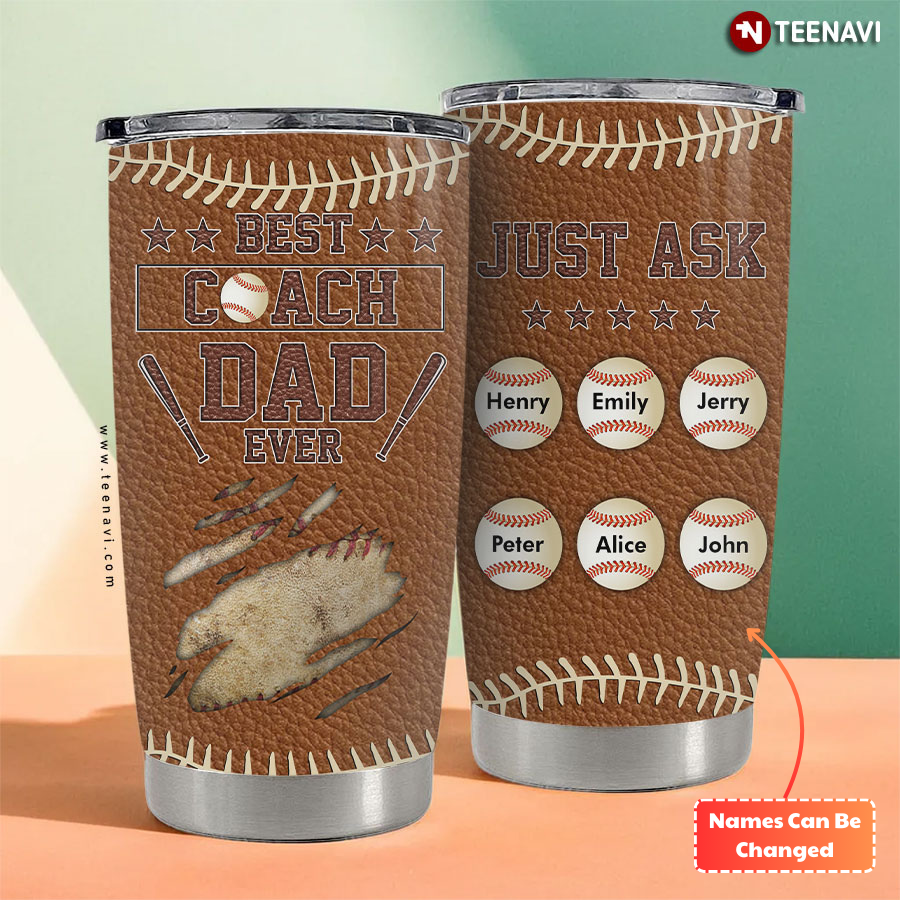 Personalized Baseball Best Coach Dad Ever Just Ask Tumbler