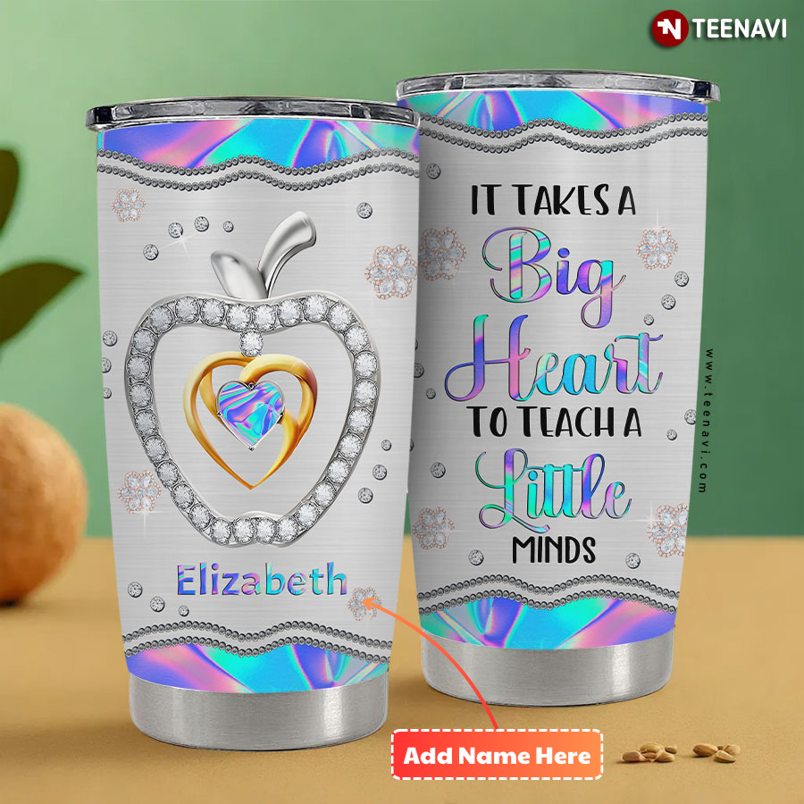 Personalized It Takes A Big Heart To Teach A Little Minds Teacher Apple Tumbler