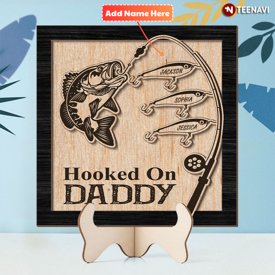 Personalized Hooked On Daddy Fishing Dad Father's Day Wooden Plaque