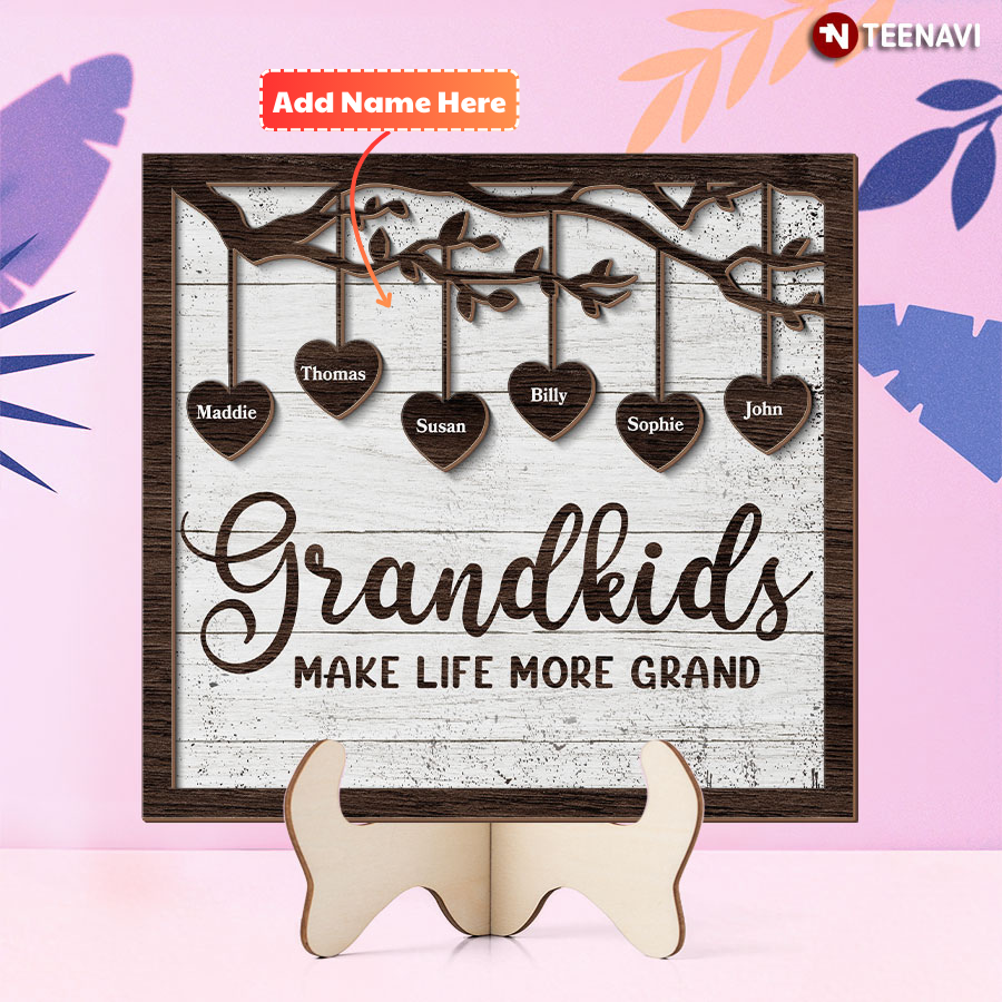Personalized Grandkids Make Life More Grand Wooden Plaque