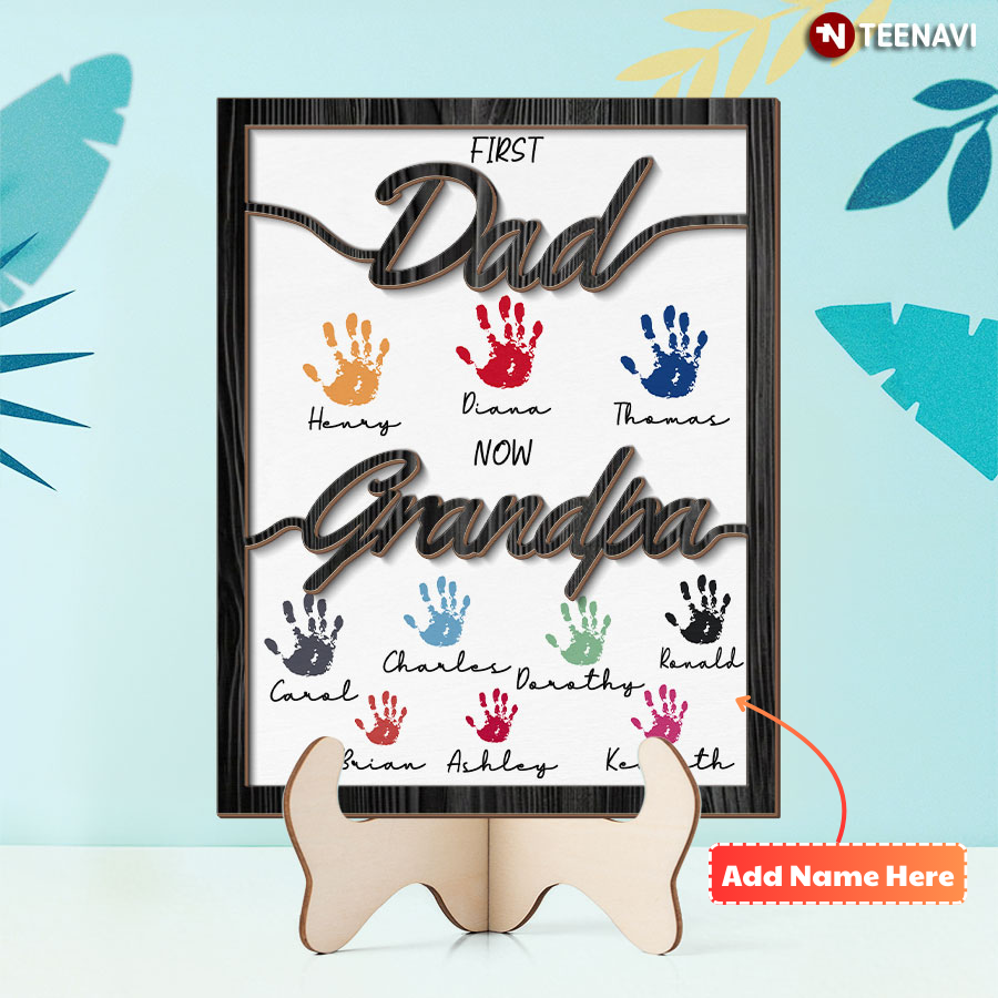 Personalized First Dad Now Grandpa Father's Day Wooden Plaque