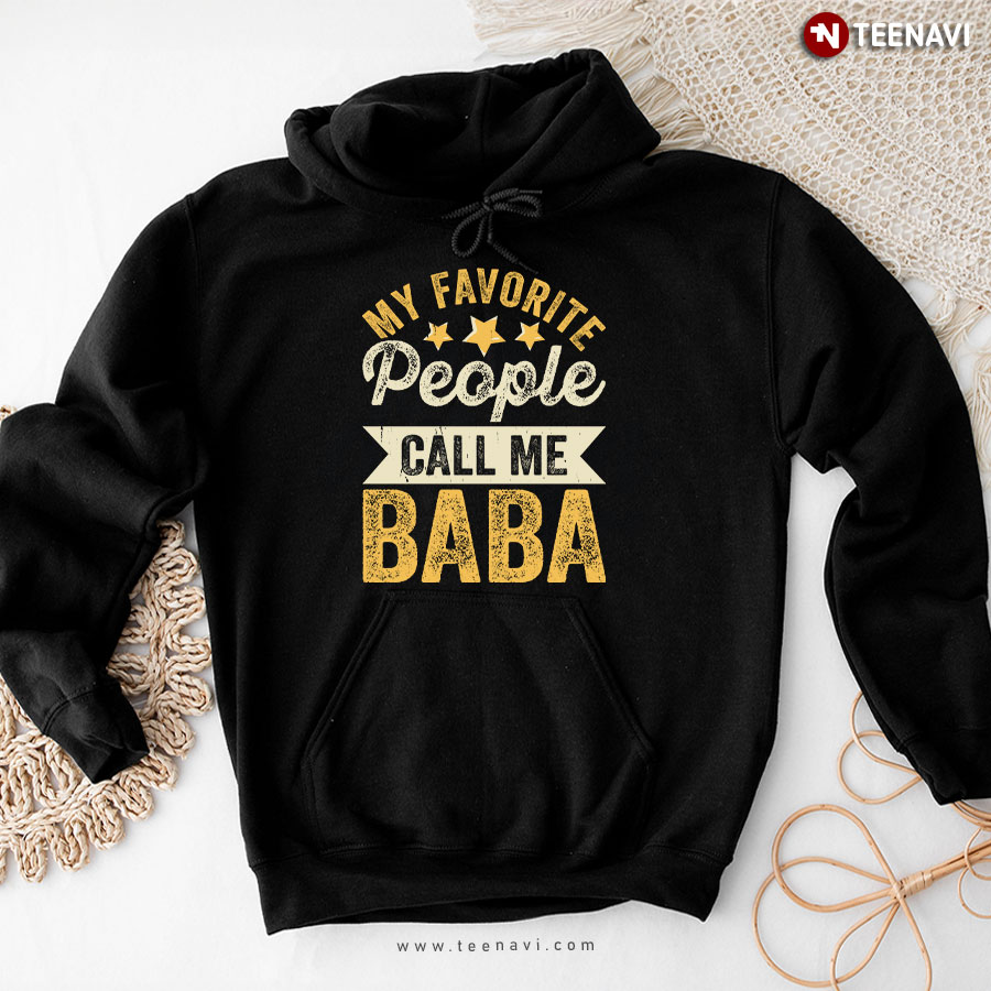 My Favorite People Call Me Baba Father's Day Hoodie