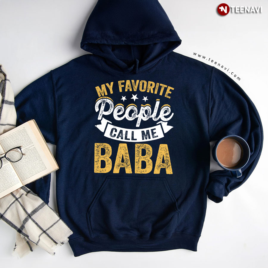 My Favorite People Call Me Baba Hoodie