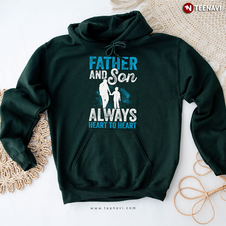 Father And Son Always Heart To Heart Father's Day Hoodie