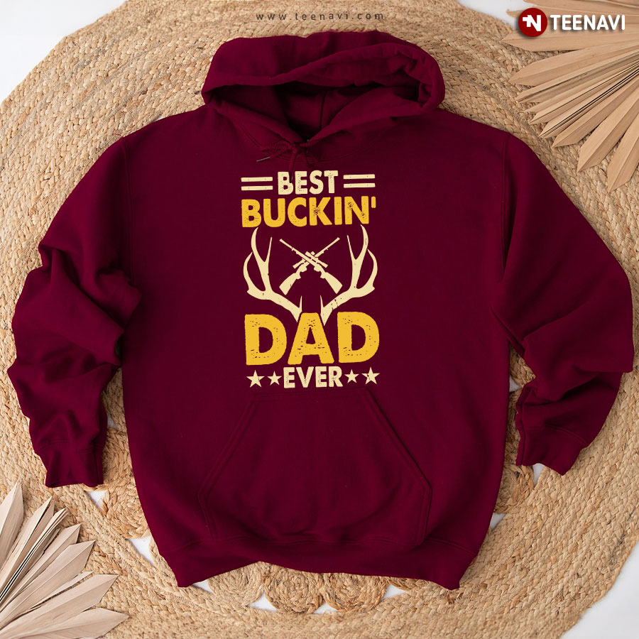 Best Buckin' Dad Ever Deer Hunting Dad Father's Day Hoodie