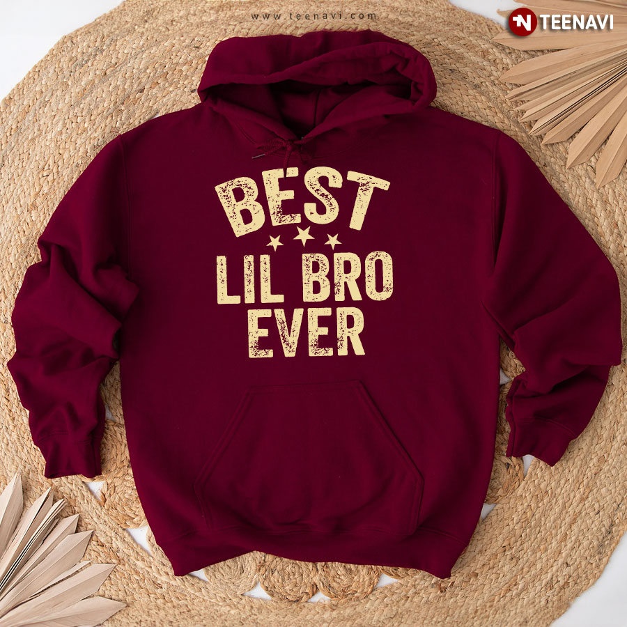 Best Lil Bro Ever Little Brother Family Hoodie