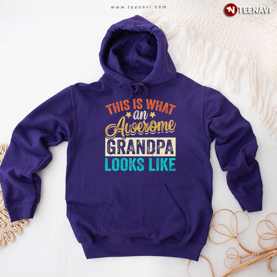 This Is What An Awesome Grandpa Looks Like Father's Day Hoodie