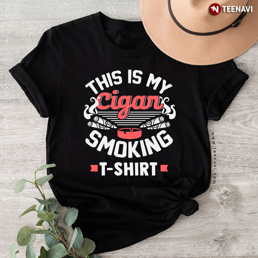 This Is My Cigar Smoking T-Shirt Cigar Lover T-Shirt