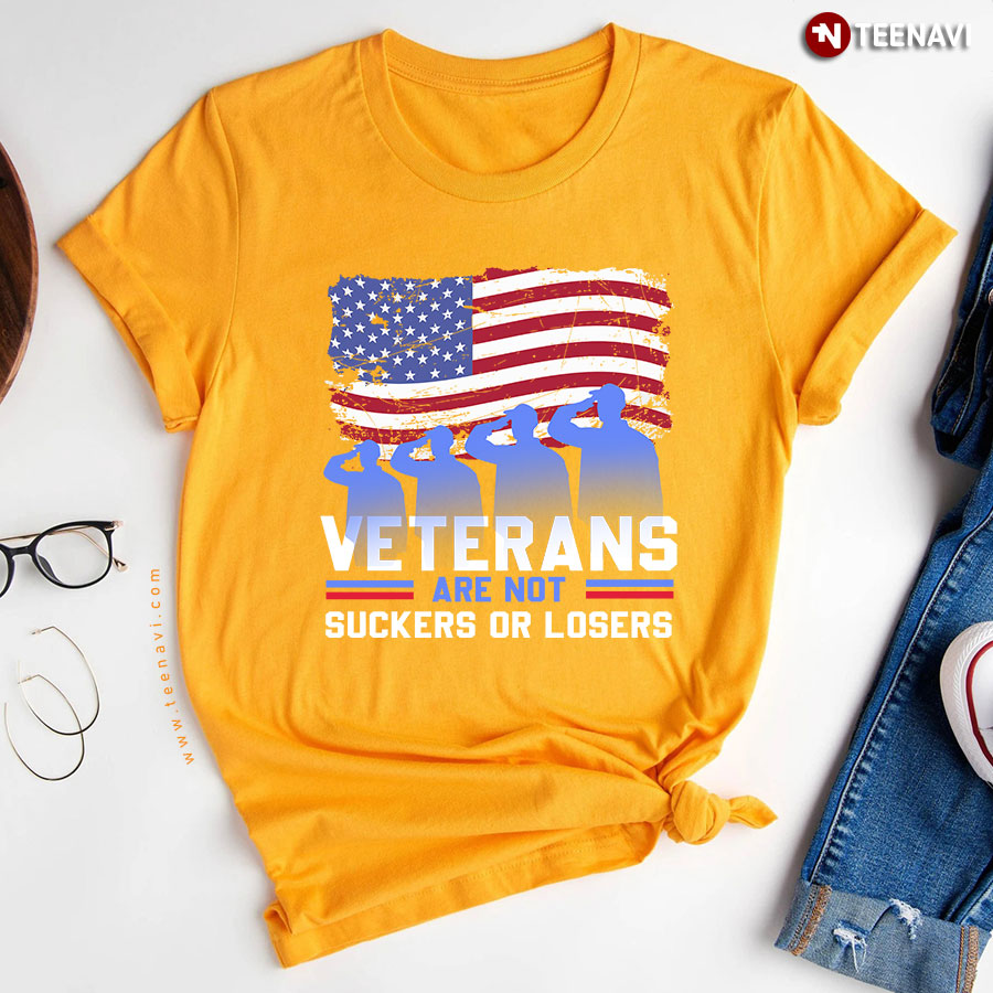 Veterans Are Not Suckers Or Losers American Flag T Shirt