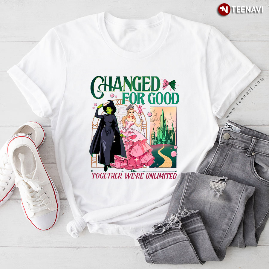 Changed For Good Together We're Unlimited Wicked T-Shirt