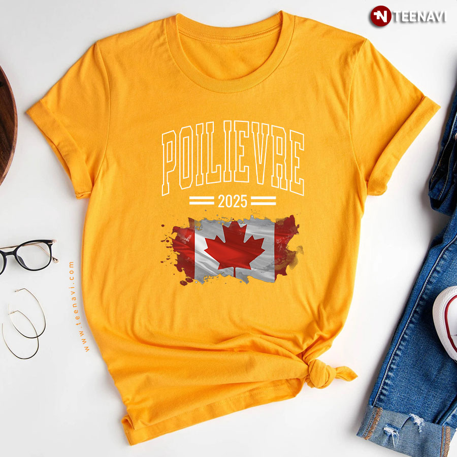 Pierre Poilievre Election 2025 Conservative Team T Shirt
