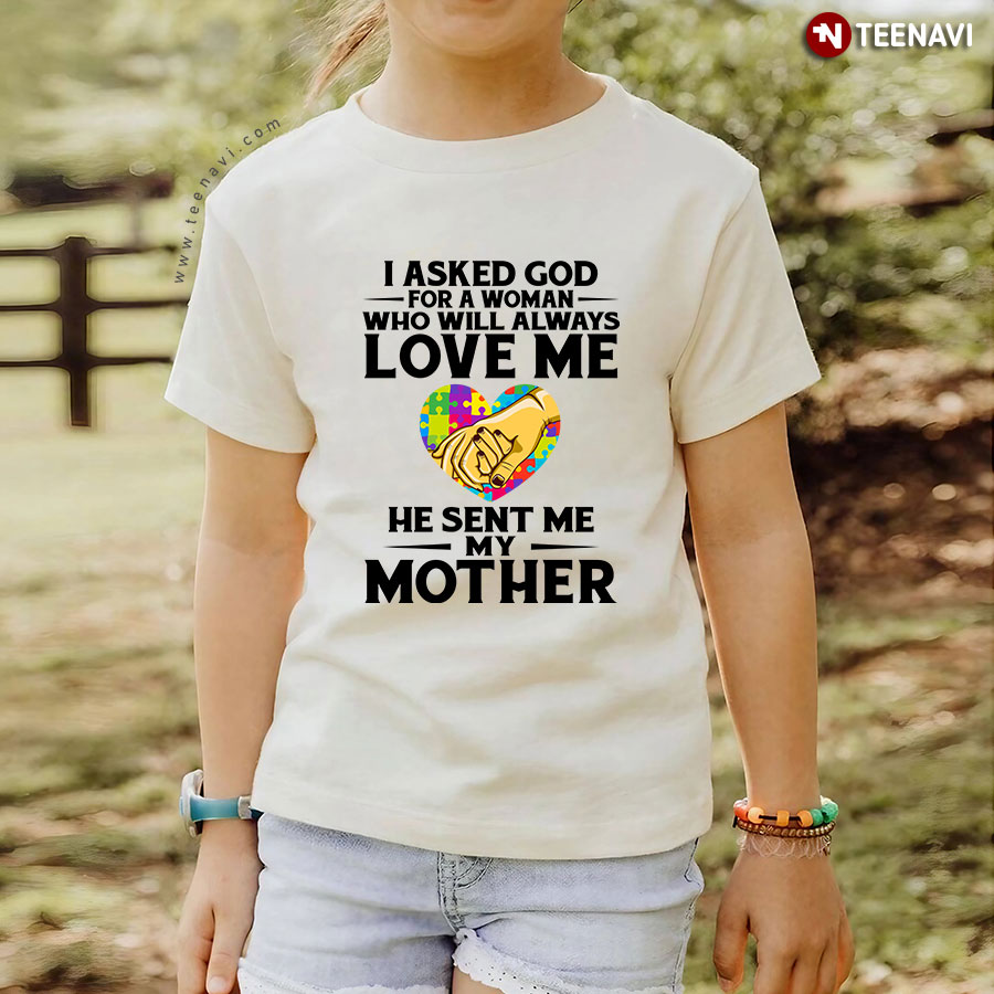 I Asked God For A Woman Who Will Always Love Me T-Shirt Tee I Asked God For A Woman Who Will Always Love Me T-Shirt Tee