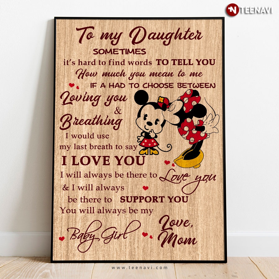 Disney Minnie Mouse Kissing Tsum Tsum Baby To My Daughter Sometimes It’s Hard To Find Words To Tell You How Much You Mean To Me Poster
