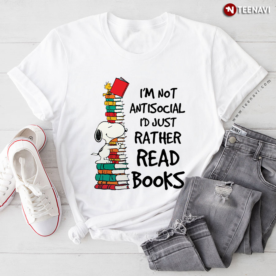 I'm Not Antisocial I'd Just Rather Read Books Snoopy T-Shirt