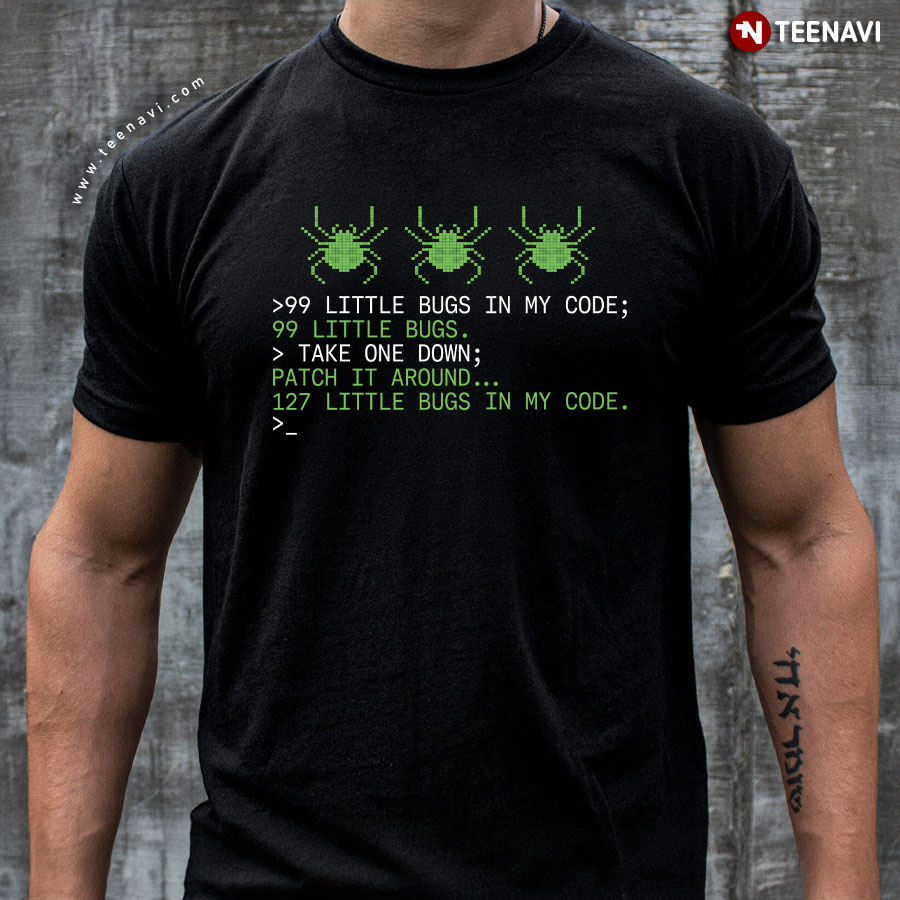 99 Little Bugs In My Code Take One Down Funny IT Programming T-Shirt, image size:900x900