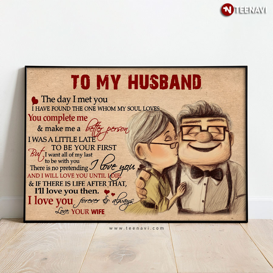 Disney Pixar Up Carl Fredricksen & Ellie Fredricksen To My Husband The Day I Met You I Have Found The One Whom My Soul Loves Poster