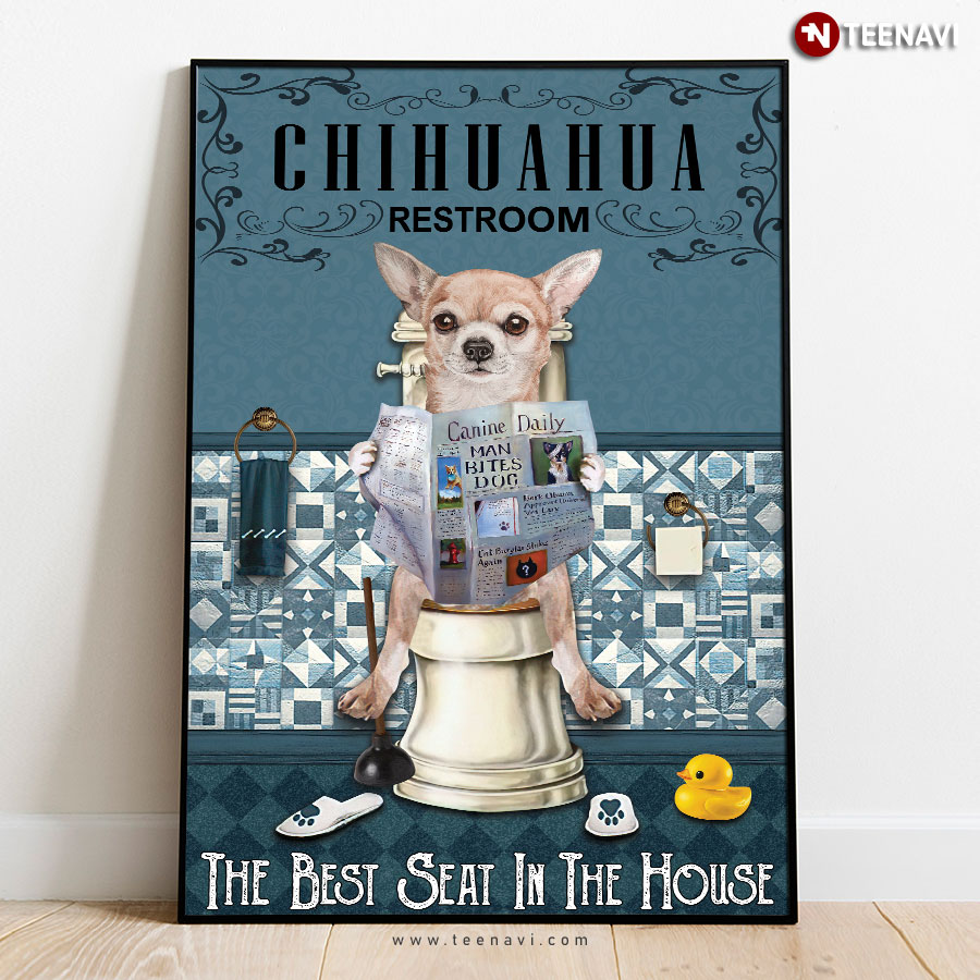 Vintage Chihuahua On Toilet Seat Reading Newspaper Canine Daily Chihuahua RestroomThe Best Seat In The House Poster