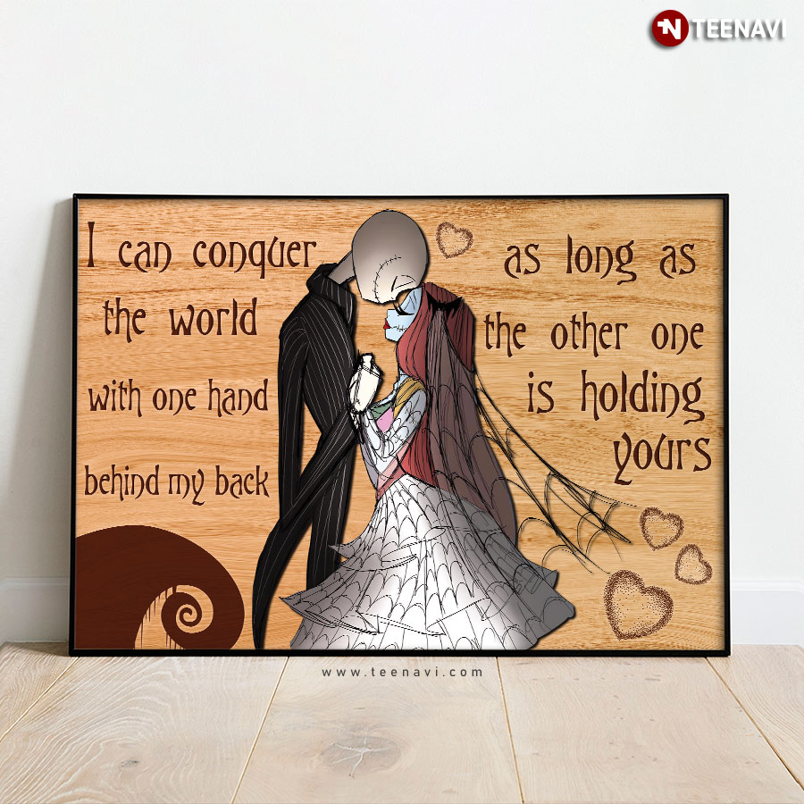 The Nightmare Before Christmas Jack Skellington & Sally I Can Conquer The World With One Hand Behind My Back Poster